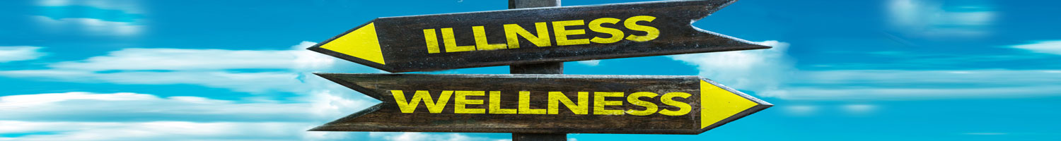 Wellness - Illness Wellness - Illness